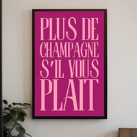 More Champagne Please Poster