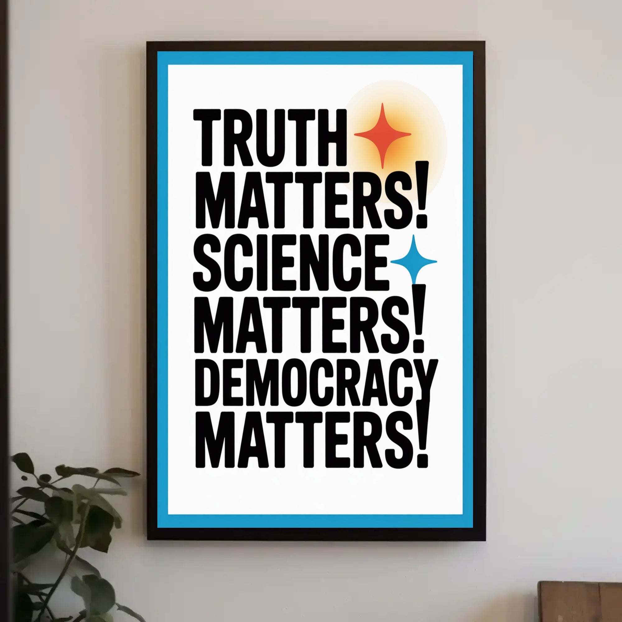 Truth Science Democracy Matters Political or Propaganda Poster