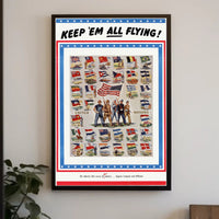 KEEP 'EM ALL FLYING WWII Poster