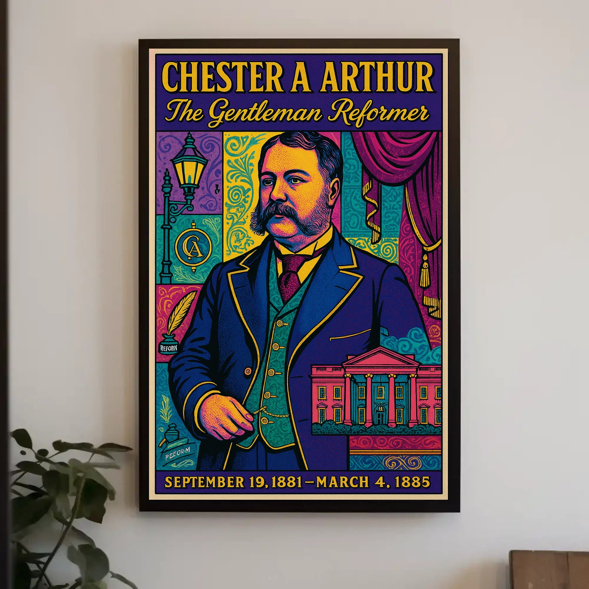Chester A. Arthur The Gentleman Reformer Poster PosterGoat