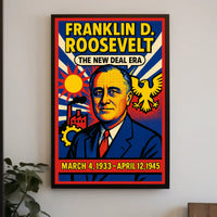 Franklin D. Roosevelt The New Deal Era Poster PosterGoat