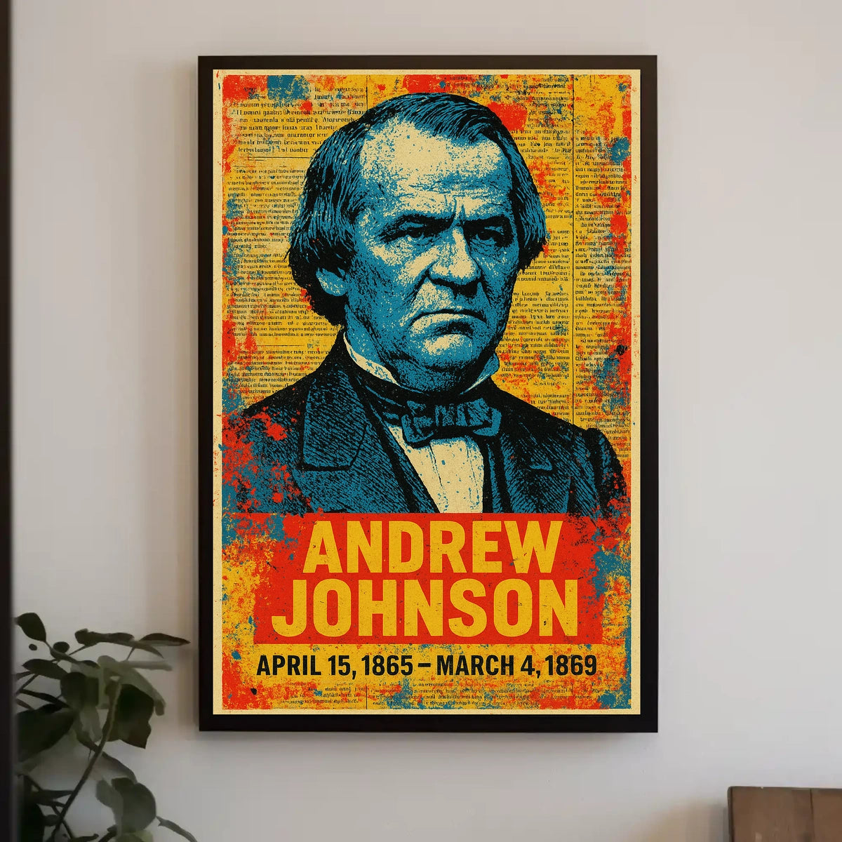 Andrew Johnson 17th President of the United States Street Art Mashup Poster