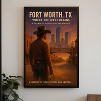 Fort Worth, TX Where the West Begins Poster