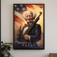Martin Van Buren with a Modern Twist Poster