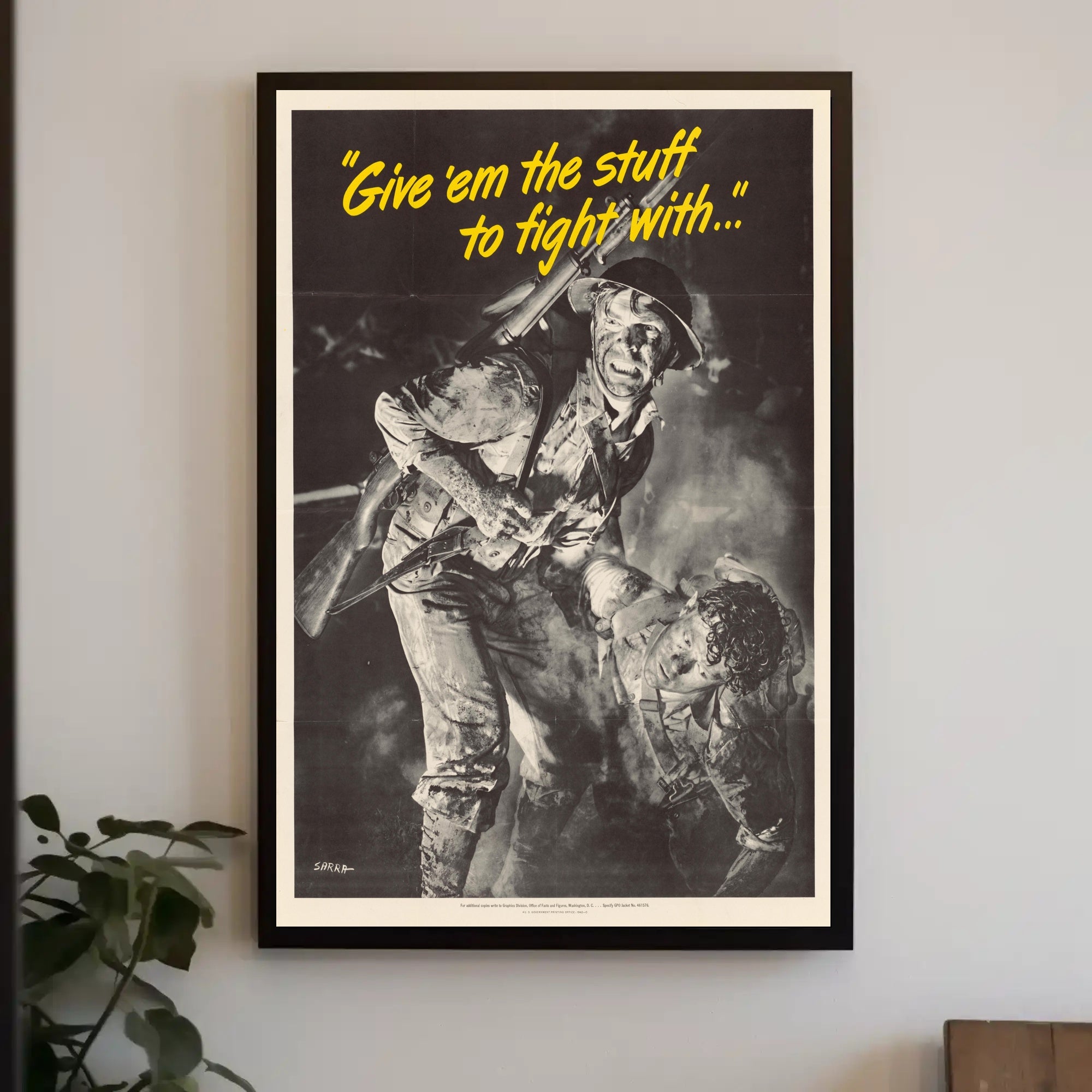 Give 'em the Stuff to Fight With Poster PosterGoat