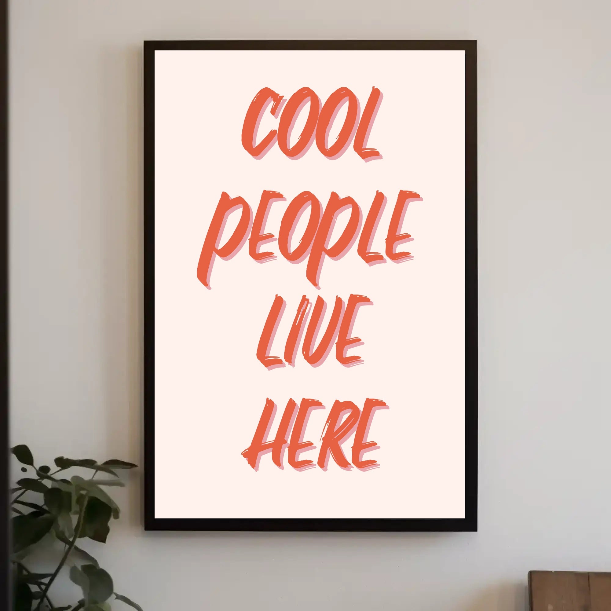 Cool People Live Here Motivational or Quote Poster PosterGoat
