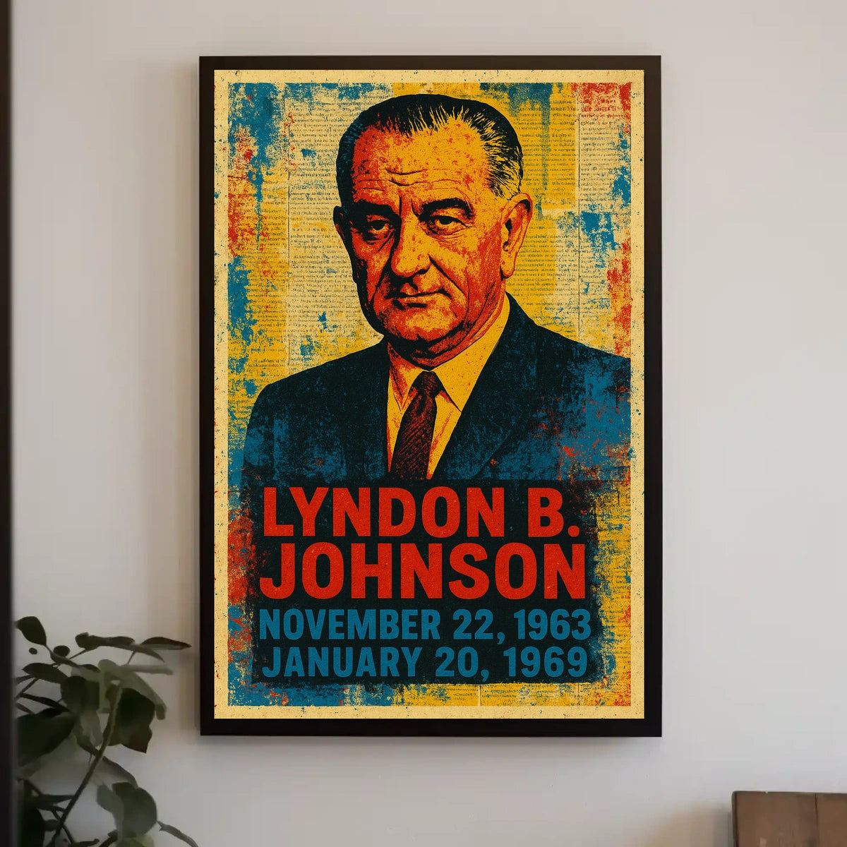 Lyndon B. Johnson 36th President of the United States Street Art Mashup Poster