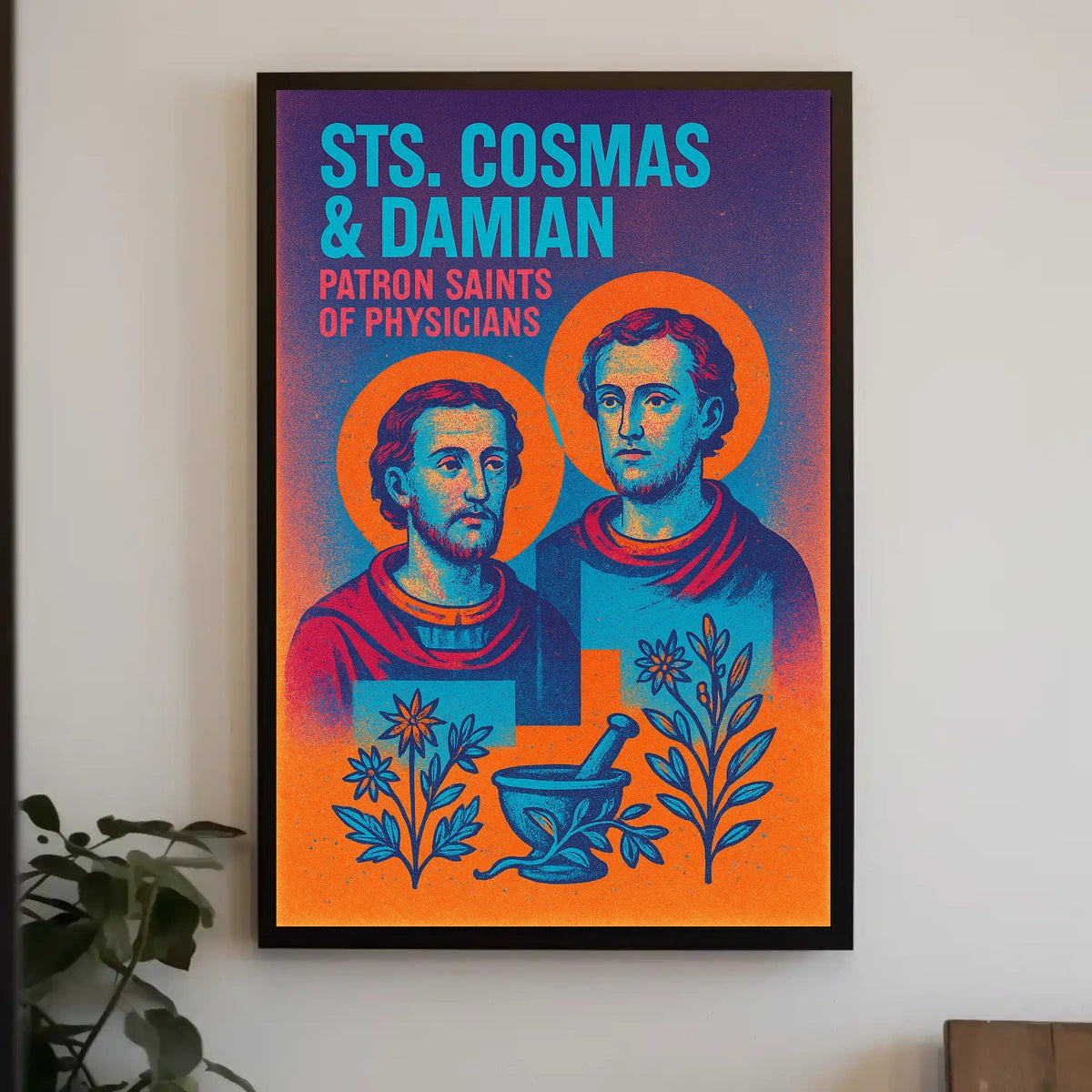 Sts. Cosmas Damian Patron Saints of Physicians Poster