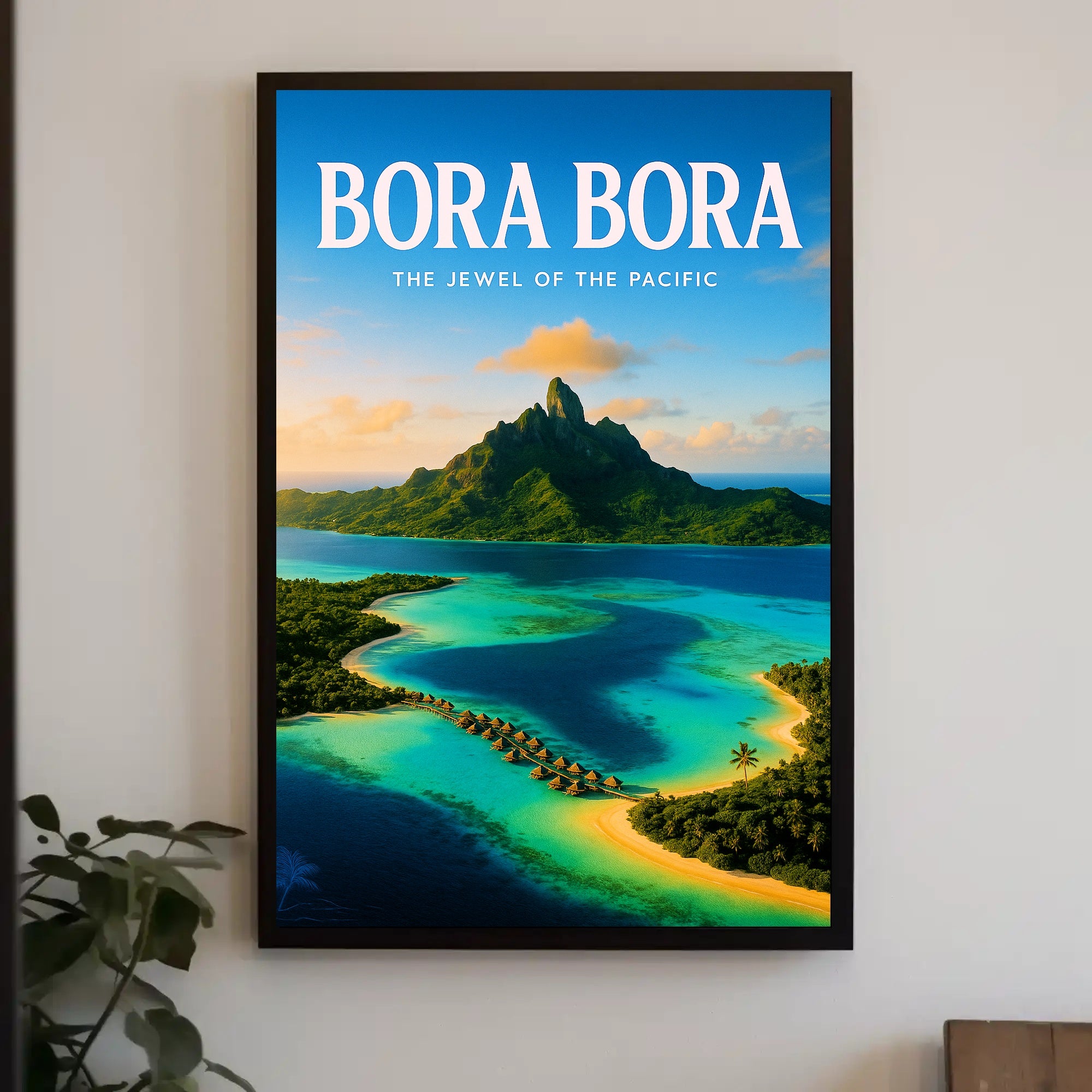 Bora Bora The Jewel of the Pacific Poster PosterGoat