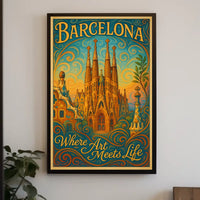 Barcelona Where Art Meets Life Poster