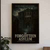 The Forgotten Asylum Eerie Atmosphere Historical or Presidential Poster