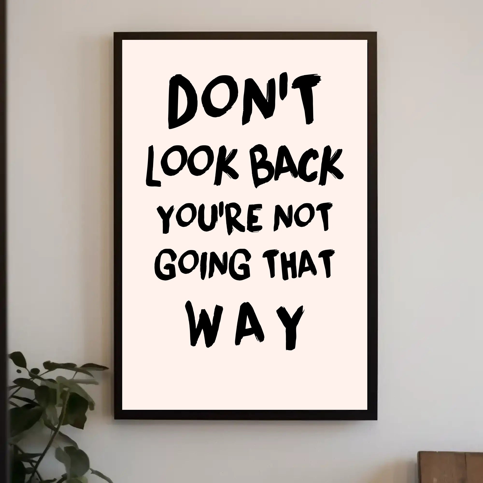 Bold Motivational Quote Art Print for Inspiration Poster PosterGoat