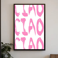 Ciao in Pink Poster