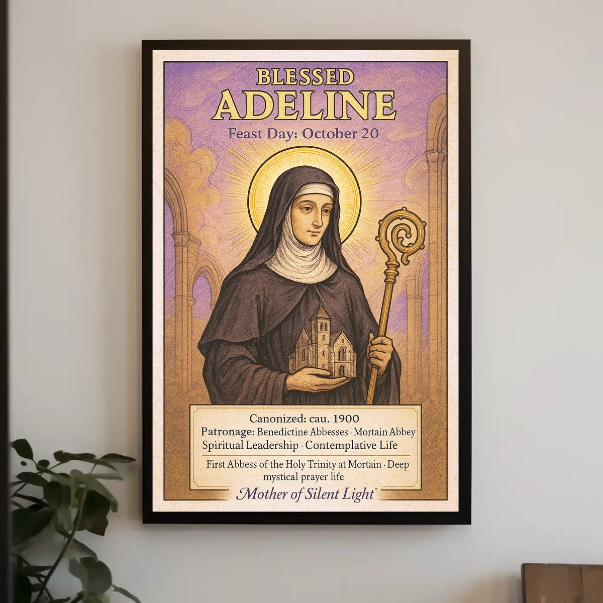 Blessed Adeline Patron of Benedictine Abbesses Poster