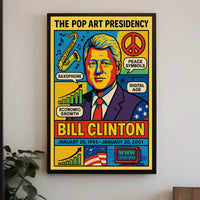 Bill Clinton The Pop Art Presidency Poster