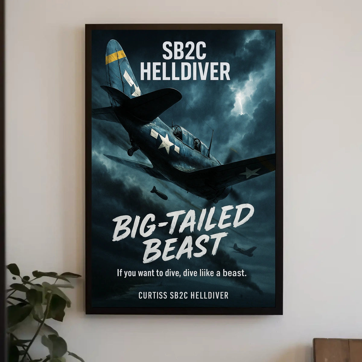 Big-Tailed Beast Curtiss SB2C Helldiver Poster