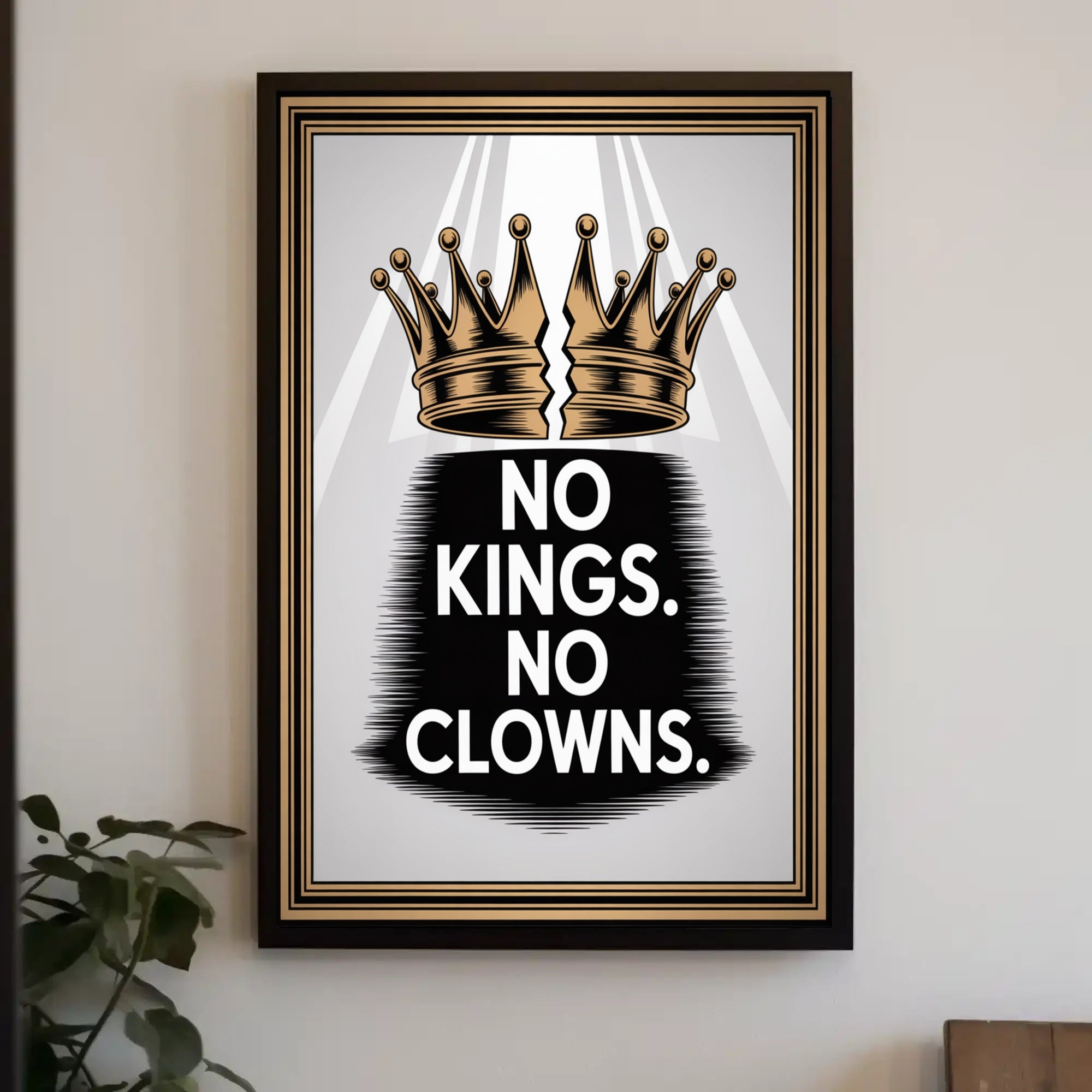 No Kings No Clowns Political or Propaganda Poster