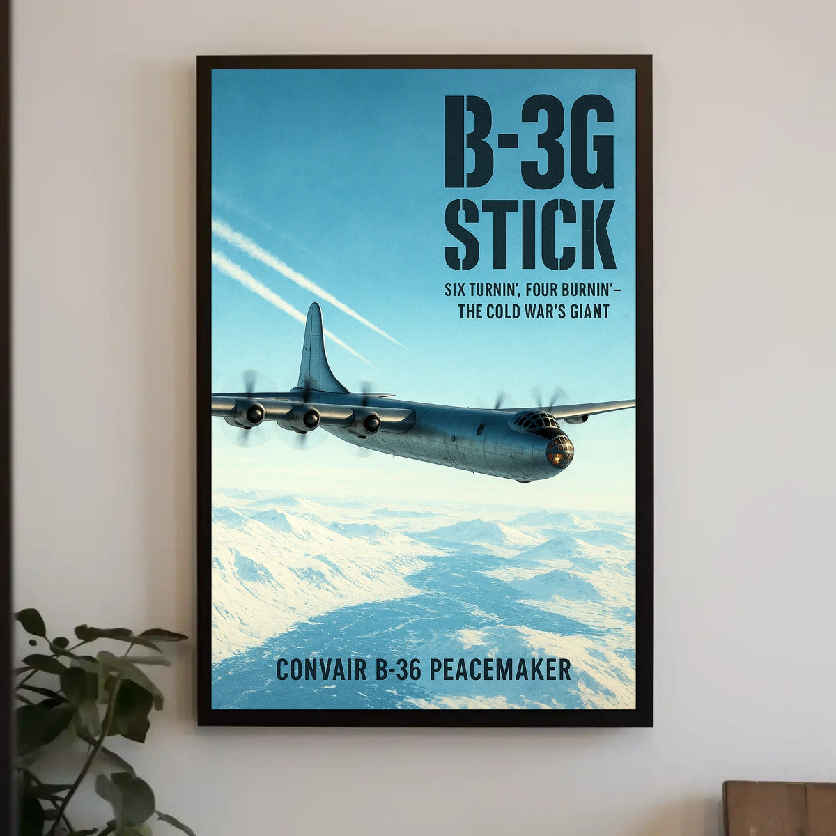 Convair B-36 Peacemaker The Cold War's Giant Poster
