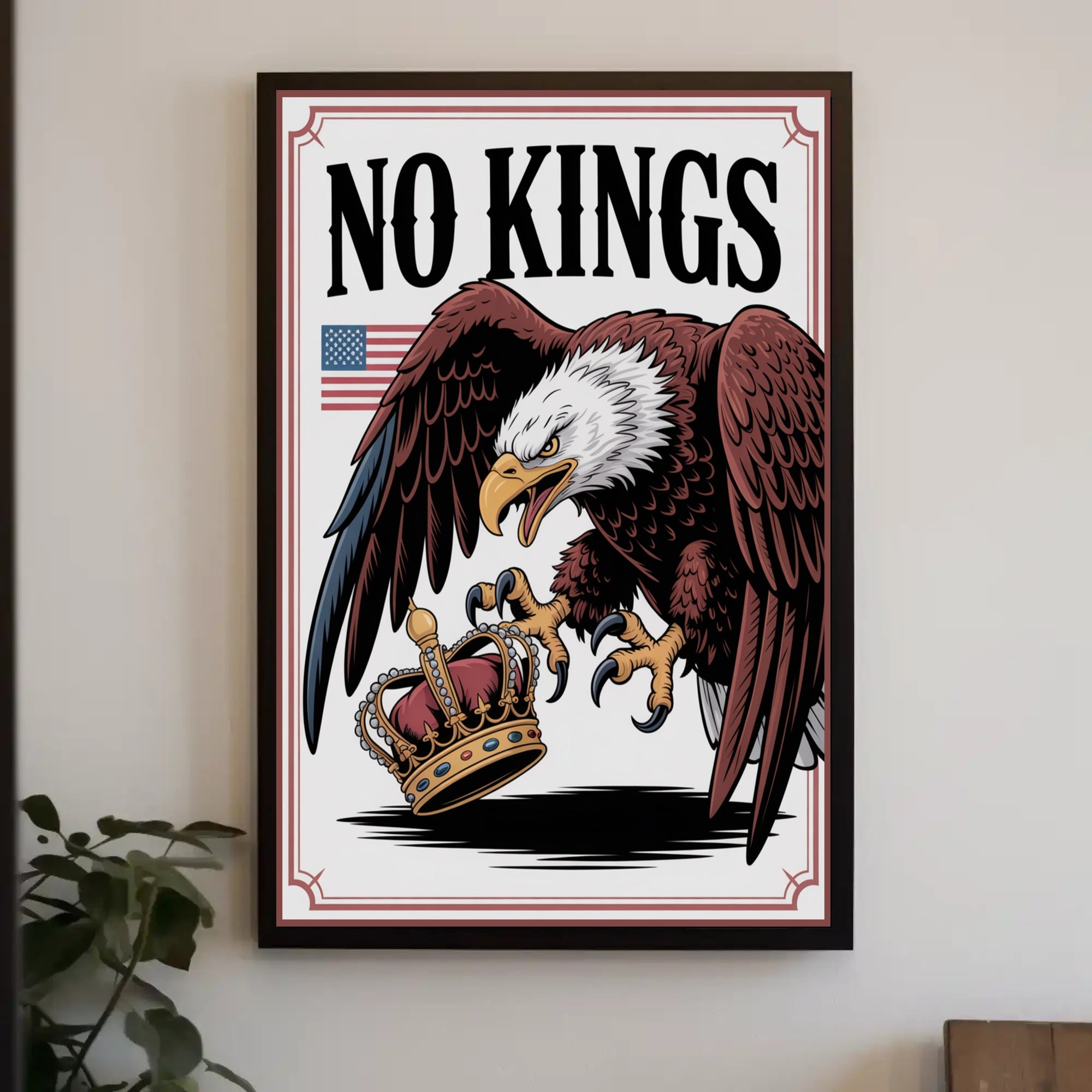 NO KINGS Eagle Anti-Monarchy Political or Propaganda Poster