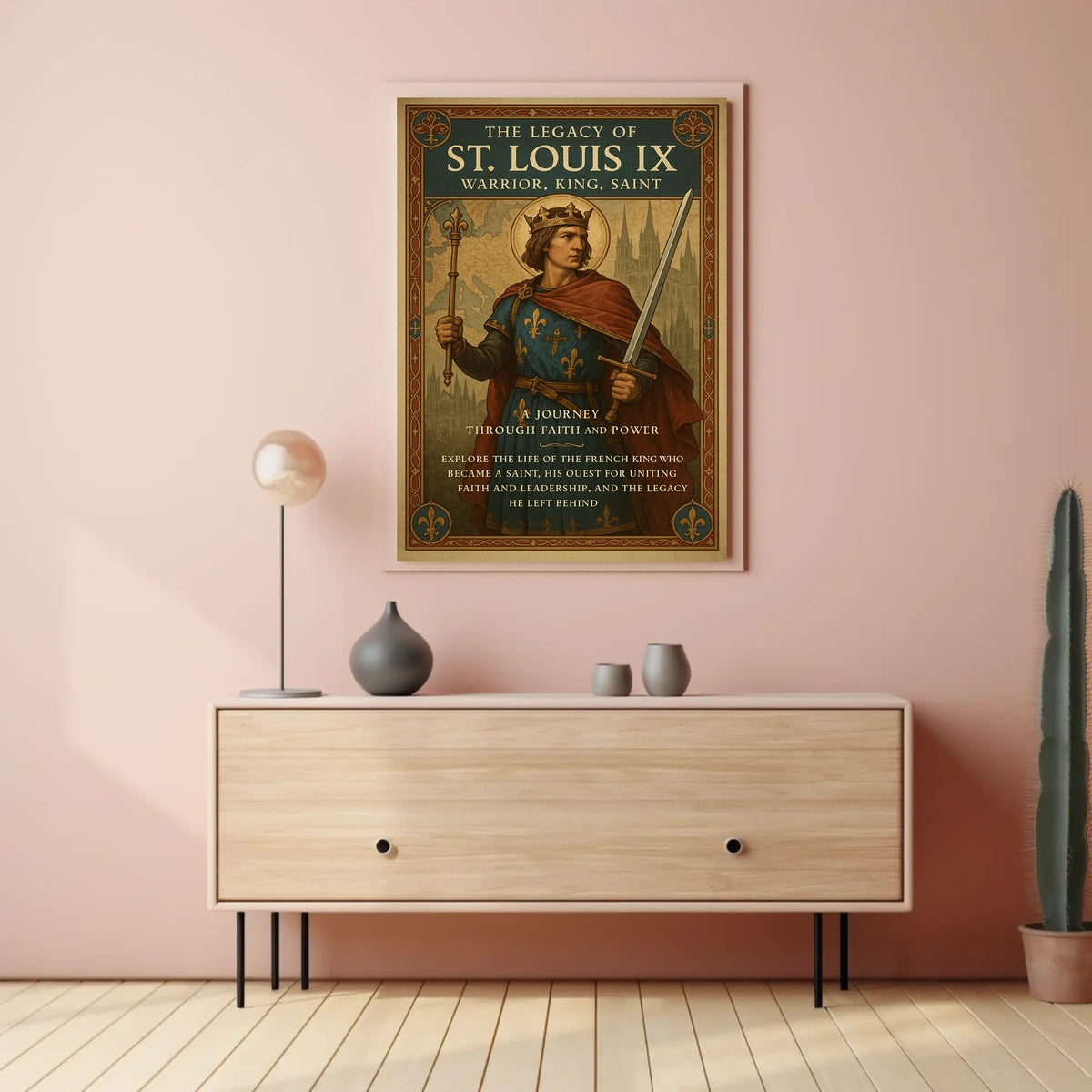 The Legacy of St. Louis IX Poster