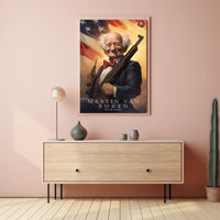 Martin Van Buren with a Modern Twist Poster