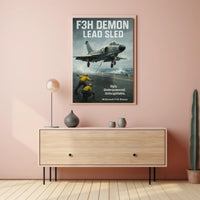 F3H Demon Lead Sled Poster PosterGoat