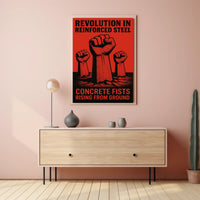 Revolution in Reinforced Steel: Political or Propaganda Poster