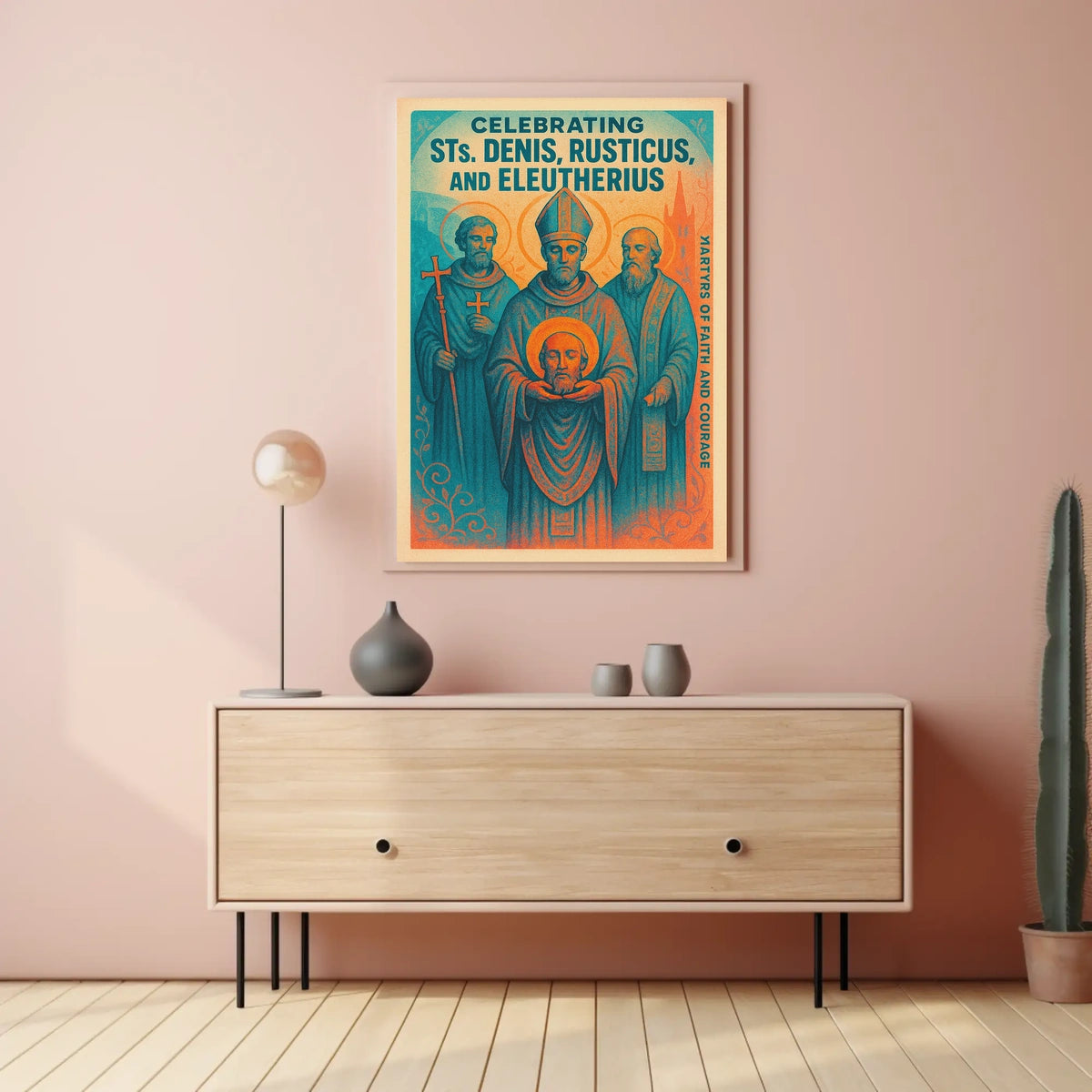 Celebrating Sts. Denis, Rusticus, And Poster