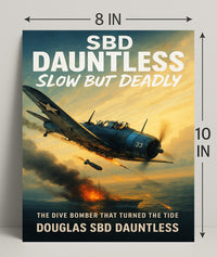 Douglas SBD Dauntless The Dive Bomber Poster PosterGoat