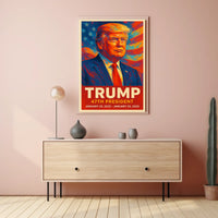 Trump Forty Seventh President Patriotic Wall Art Poster