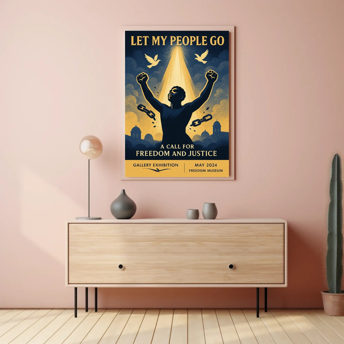 Let My People Go A Call for Freedom and Justice Poster