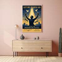 Let My People Go A Call for Freedom and Justice Poster