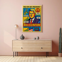 Bill Clinton The Pop Art Presidency Poster