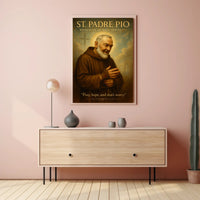 St. Padre Pio Messenger of Hope and Faith Poster PosterGoat