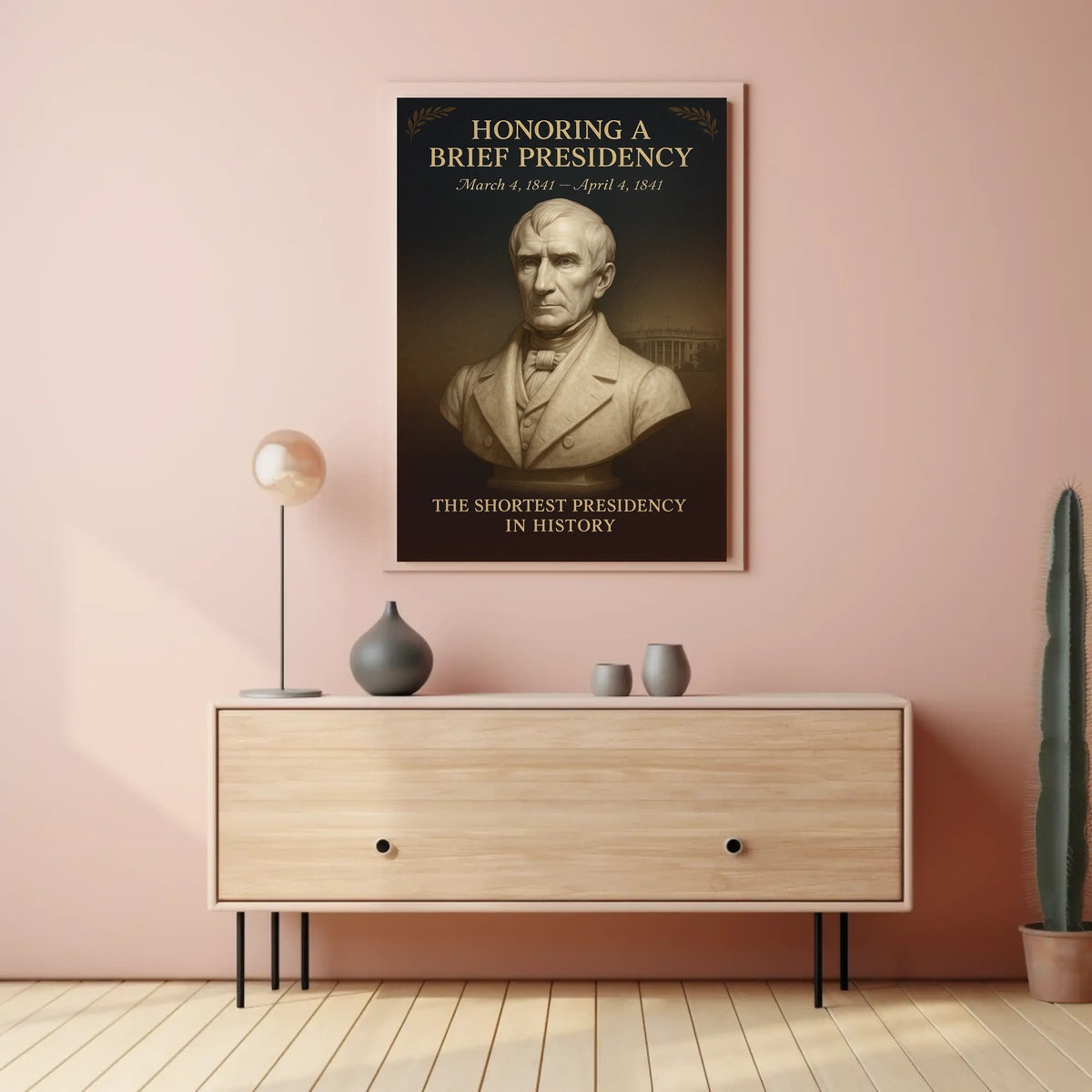 Honoring a Brief Presidency Poster