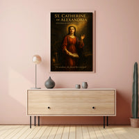 St. Catherine of Alexandria  The Scholar Who Defied an Empire Poster PosterGoat