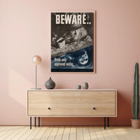 Beware Drink Only Approved Water WWII Poster PosterGoat