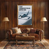 F-84F Thunderstreak The Jet with a Jolt Poster PosterGoat