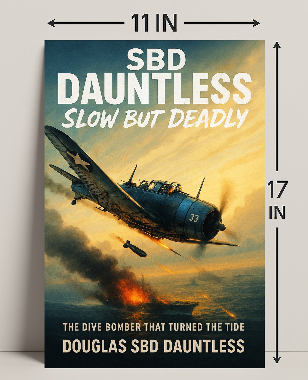 Douglas SBD Dauntless The Dive Bomber Poster PosterGoat