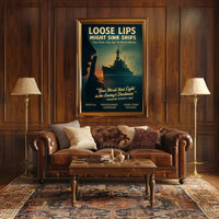 Loose Lips Might Sink Ships Poster