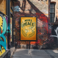 Make Peace, Not War Poster