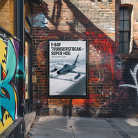F-84F Thunderstreak The Jet with a Jolt Poster PosterGoat