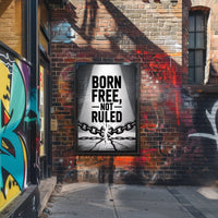 BORN FREE NOT RULED Motivational or Quote Poster