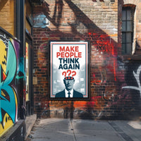 MAKE PEOPLE THINK AGAIN Motivational or Quote Poster