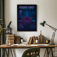 Buenos Aires A Cyberpunk Symphony Poster