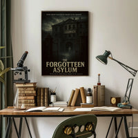 The Forgotten Asylum Eerie Atmosphere Historical or Presidential Poster