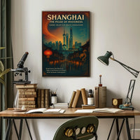 Shanghai The Pulse of Progress Poster