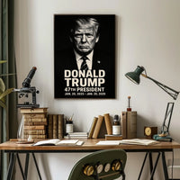 Donald Trump 47th President Poster