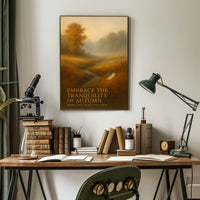 Embrace the Tranquility of Autumn Poster