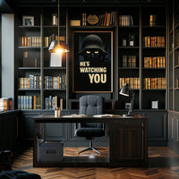 HeS Watching You Poster